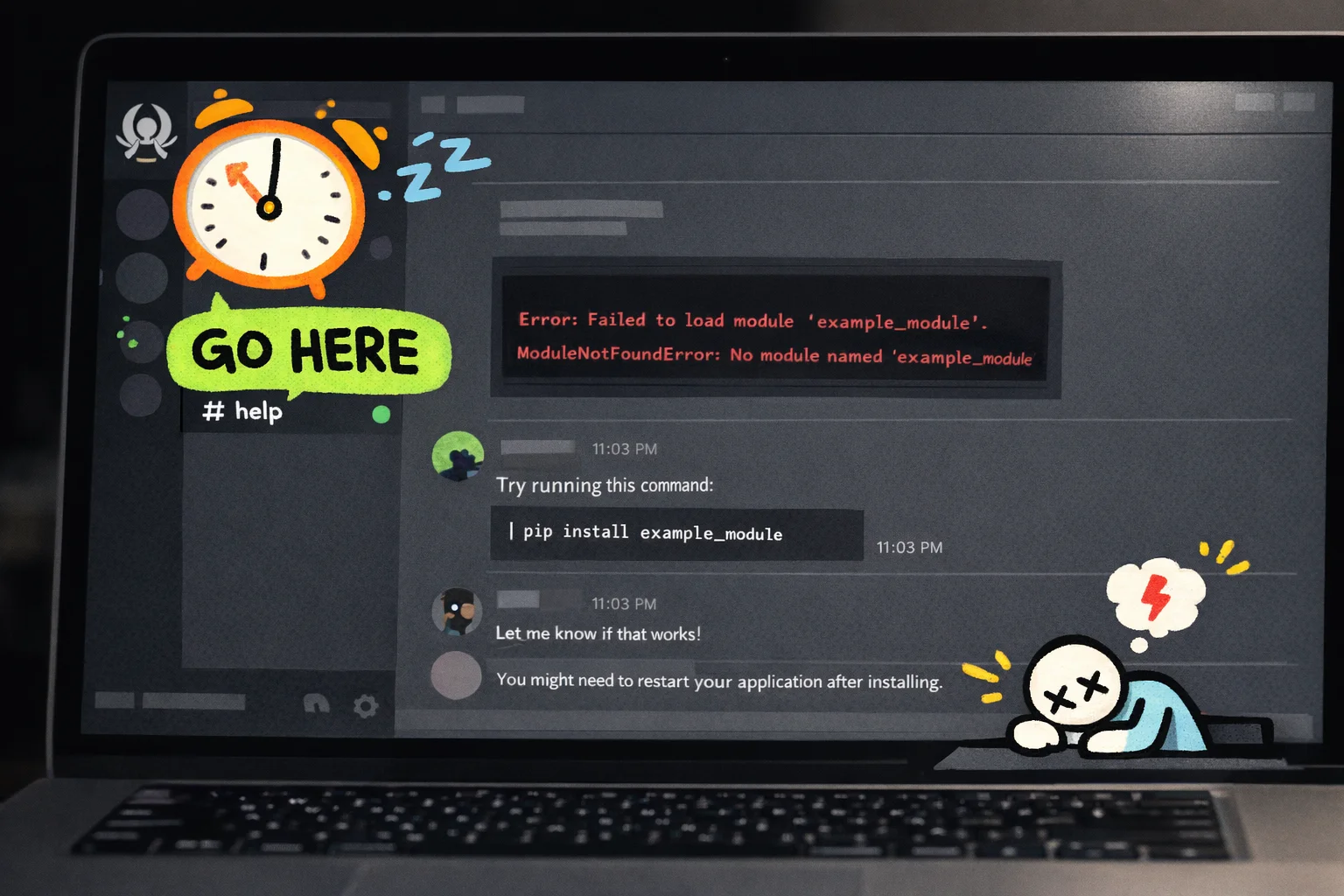 Real humans, real answers, real 11pm energy — the #help channel is not just a formality.